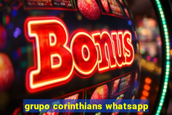 grupo corinthians whatsapp